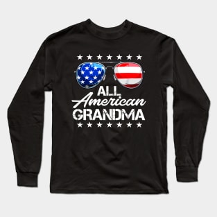 4th of July Shirt ALL AMERICAN GRANDMA USA Flag Patriotic Family Long Sleeve T-Shirt